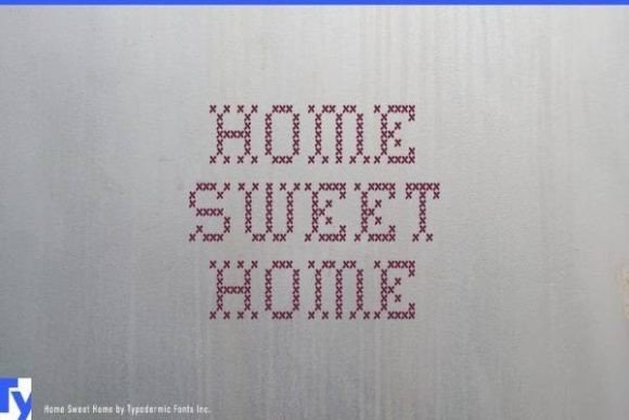 Home Sweet Home Font: Why This Cross-Stitch Style Is Winning Over Crafters and Designers