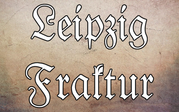 Leipzig Fraktur: Timeless Elegance in Every Glyph